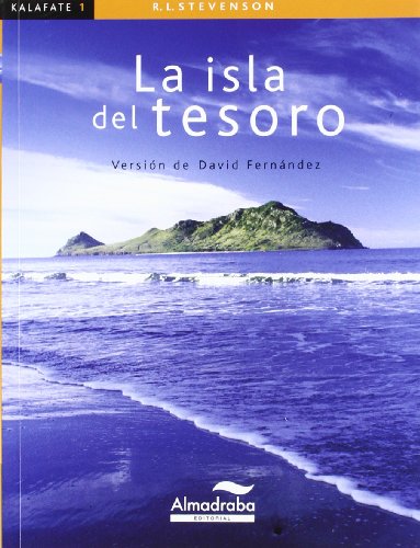 Imagen de archivo de La isla del tesoro (Coleccin Kalafate, Band 1) a la venta por medimops