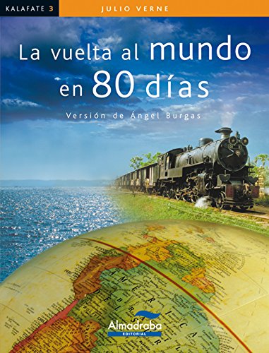 Stock image for La vuelta al mundo en 80 das (Coleccin Kalafate, Band 3) for sale by medimops