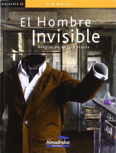 9788483087626: Hombre invisible, El (kalafate): 23 (Colección Kalafate)