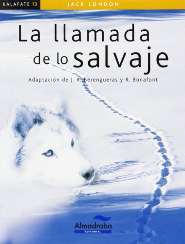 9788483089217: Llamada de lo salvaje, La (kalafate)