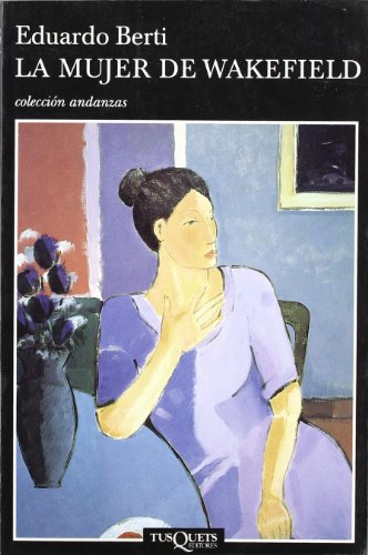 9788483101469: La mujer de Wakefield: 418 (Andanzas)