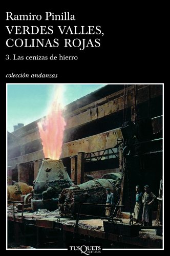 Imagen de archivo de VERDES VALLES, COLINAS ROJAS : 3. Las cenizas del hierro a la venta por KALAMO LIBROS, S.L.