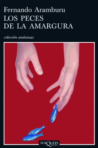 Stock image for Los peces de la amargura for sale by Better World Books: West