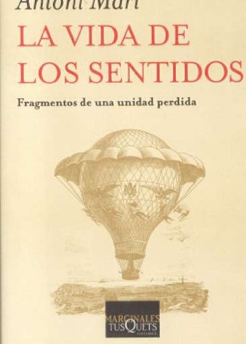 9788483103616: La vida de los sentidos: 242 (Marginales)