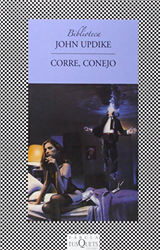 Corre, Conejo (Spanish Edition) (9788483105030) by Updike, John