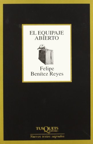 El equipaje abierto (Marginales) (Spanish Edition) (9788483105054) by BenÃ­tez Reyes, Felipe