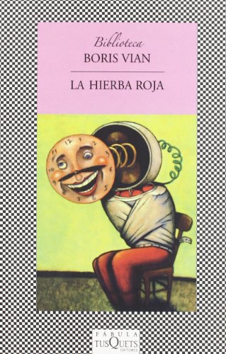9788483105085: La Hierba Roja / the Red Grass: 58