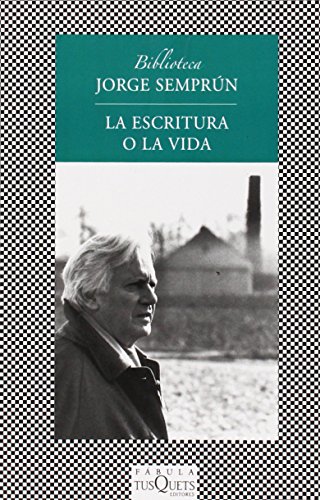 Beispielbild fr La escritura o la vida (Spanish Edition) zum Verkauf von ThriftBooks-Atlanta