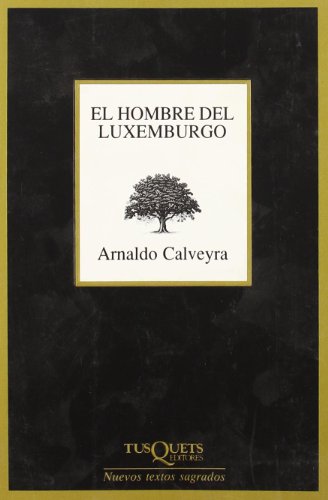 Stock image for EL HOMBRE DEL LUXEMBURGO for sale by KALAMO LIBROS, S.L.