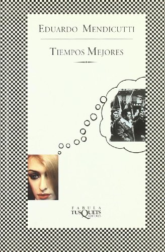 Beispielbild für Tiempos mejores (Fabula (tusquets)) zum Verkauf von medimops