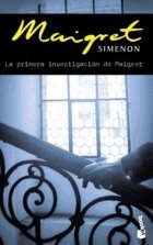 Beispielbild fr La Primera Investigacion De Maigret zum Verkauf von medimops