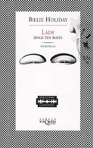 Lady Sings the Blues (FÁBULA) - HOLIDAY, Billie