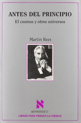 Antes del principio (Spanish Edition) (9788483106242) by Rees, Martin