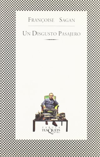 Un disgusto pasajero (Fbula) (Spanish Edition) (9788483106501) by Sagan, FranÃ§oise