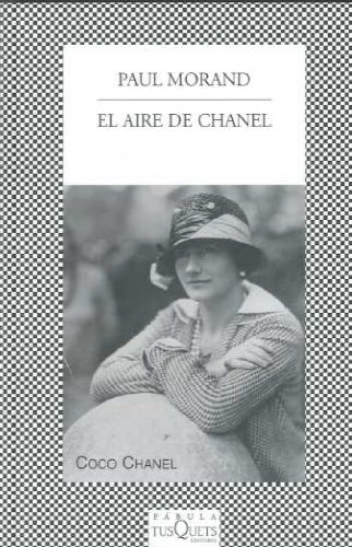 El aire de Chanel (Spanish Edition) (9788483106532) by Morand, Paul