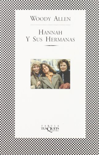 Hannah y sus hermanas (Spanish Edition) (9788483106846) by Allen, Woody