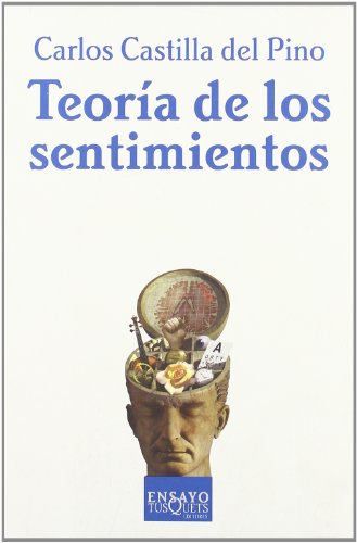 Beispielbild fr Teora de los sentimientos: 45 (Ensayo) Castilla del Pino, Carlos zum Verkauf von VANLIBER