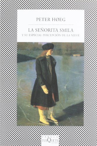 9788483107447: La seorita Smila y su especial percepcin de la nieve (Spanish Edition)