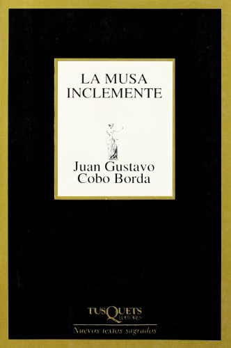 Imagen de archivo de La musa inclemente (Marginales) (Spanish Edition) a la venta por Irish Booksellers