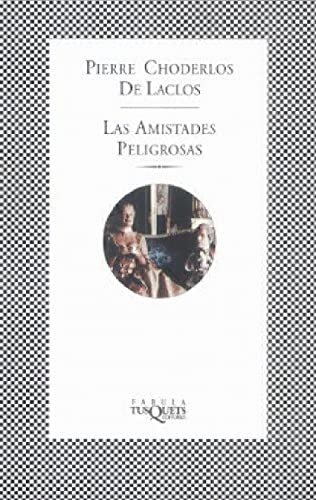 Imagen de archivo de LAS AMISTADES PELIGROSAS a la venta por KALAMO LIBROS, S.L.