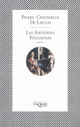 Stock image for LAS AMISTADES PELIGROSAS for sale by KALAMO LIBROS, S.L.