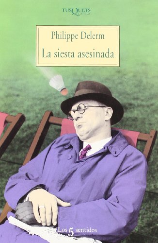 La siesta asesinada (Spanish Edition) (9788483107782) by Delerm, Philippe