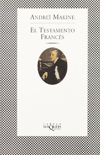 El testamento francÃ©s (Spanish Edition) (9788483107997) by Makine, AndreÃ¯