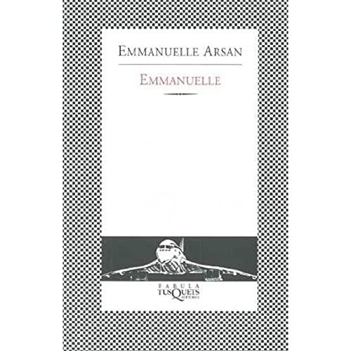 Emmanuelle (Spanish Edition) (9788483108208) by Arsan, Emmanuelle