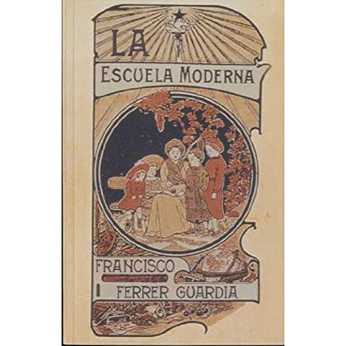 Imagen de archivo de LA ESCUELA MODERNA a la venta por KALAMO LIBROS, S.L.