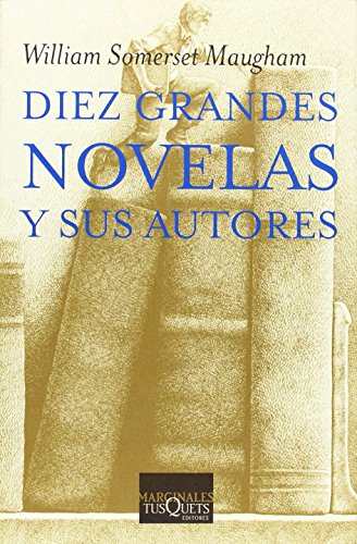 Diez grandes novelas y sus autores . - Maugham, William Somerset