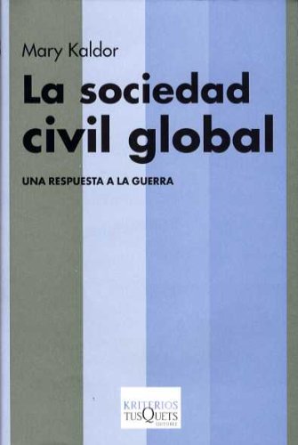 Beispielbild fr La sociedad civil global : una respuesta a la guerra zum Verkauf von medimops