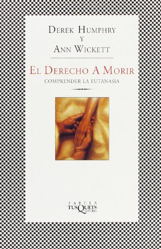 El Derecho a Morir (9788483109977) by Ann, Wickett