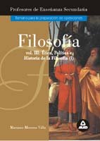 Imagen de archivo de FILOSOFA VOLUMEN III: TICA, POLTICA E HISTORIA DE LA FILOSOFA ( I ) a la venta por Mercado de Libros usados de Benimaclet