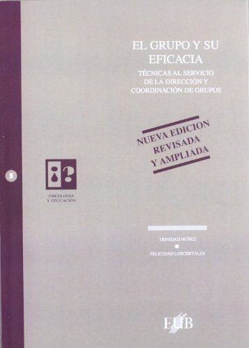 Imagen de archivo de Núñez, T: Grupo y su eficacia : técnicas al servicio de la d a la venta por medimops