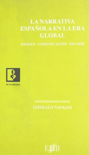 Imagen de archivo de NARRATIVA ESPAÃ OLA ERA GLOBAL (Spanish Edition) a la venta por HPB-Diamond