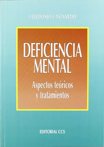 La deficiencia mental: Aspectos teóricos y tratamientos (Campus)