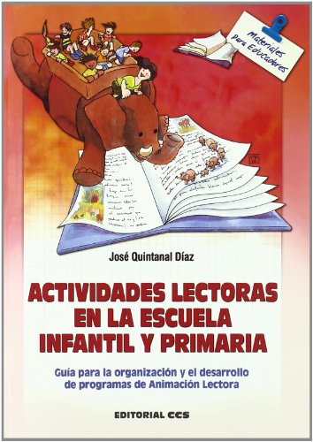 Imagen de archivo de ACTIVIDADES LECTORAS EN LA ESCUELA INFANTIL Y PRIM: Gua para la organizacin y el desarrollo de programas de Animacin Lectora (Materiales para educadores, Band 36) a la venta por medimops