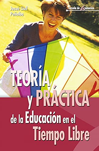 9788483162606: Teora y prctica de la educacin en el Tiempo Libre (Spanish Edition)