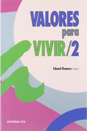 9788483163023: Valores para vivir 2: 25 (Escuela de animacin)