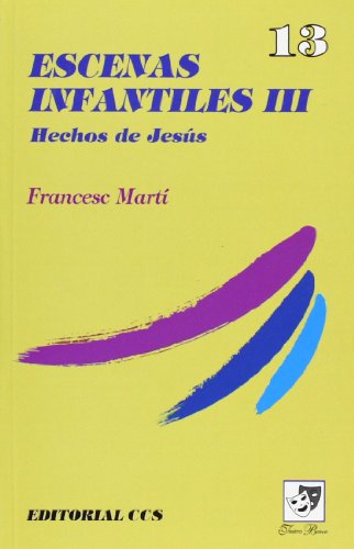 Beispielbild fr ESCENAS INFANTILES III: Hechos de Jess zum Verkauf von KALAMO LIBROS, S.L.