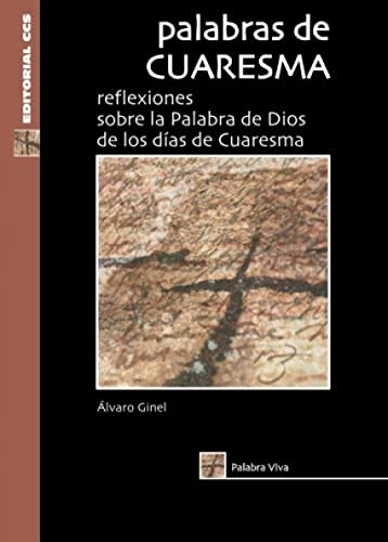 Beispielbild fr Palabras de Cuaresma - 3 edicin: Reflexiones sobre la Palabra de Dios de los das de Cuaresma (Palabra viva, Band 20) zum Verkauf von medimops