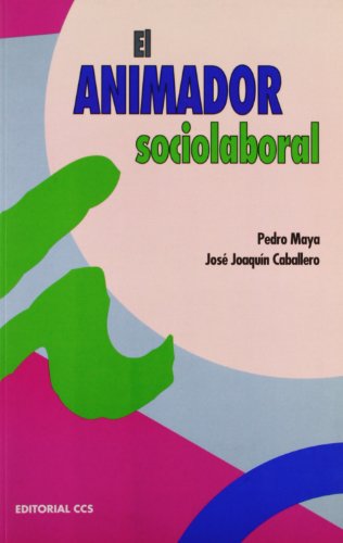 Stock image for El animador sociolaboral (Escuela de animacin, Band 37) for sale by medimops