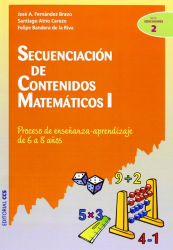 Stock image for Secuenciacin de Contenidos Matemticos Vol.I "Proceso de Enseanza-Aprendizaje de 6 a 8 Aos" for sale by OM Books