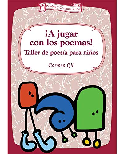 Beispielbild fr A Jugar Con Los Poemas! - 2 Edicin: Taller de poesa para nios (Talleres, Band 1) zum Verkauf von medimops