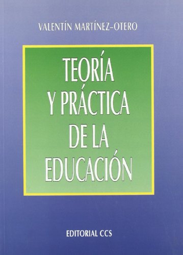 Teoría y práctica de la educación (Martínez-Otero) - Valentín Martínez-Otero