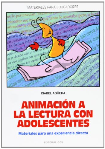 Imagen de archivo de Animacin a la Lectura con Adolescentes: Materiales para Una Experiencia Directa: 74 a la venta por Hamelyn