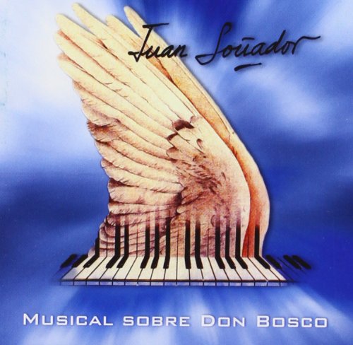 Imagen de archivo de Juan soador: Musical sobre Don Bosco. El famoso musical sobre Don Bosco, editado por primera vez en CD! a la venta por medimops