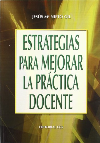 Imagen de archivo de ESTRATEGIAS PARA MEJORAR LA PRCTICA DOCENTE a la venta por Librera Circus
