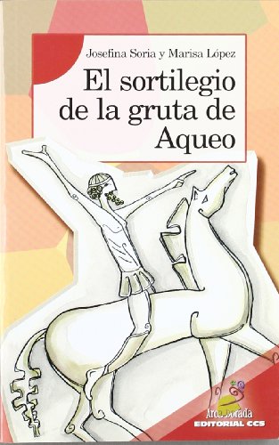 Beispielbild fr El sortilegio de la gruta de aqueo Soria, Josefina / Lpez Soria, M zum Verkauf von Iridium_Books