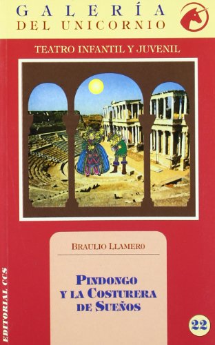9788483169148: Pindongo y la costurera de sueos: 22 (Galera del unicornio)